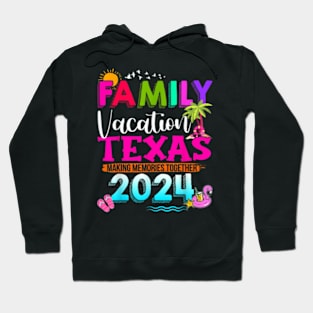 Family Vacation Texas 2024 Hoodie